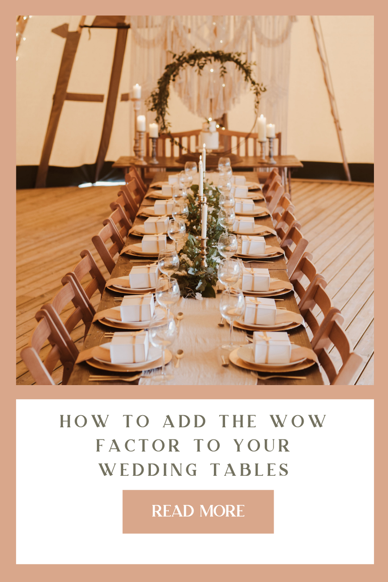 how to add the wow factor to your wedding tables