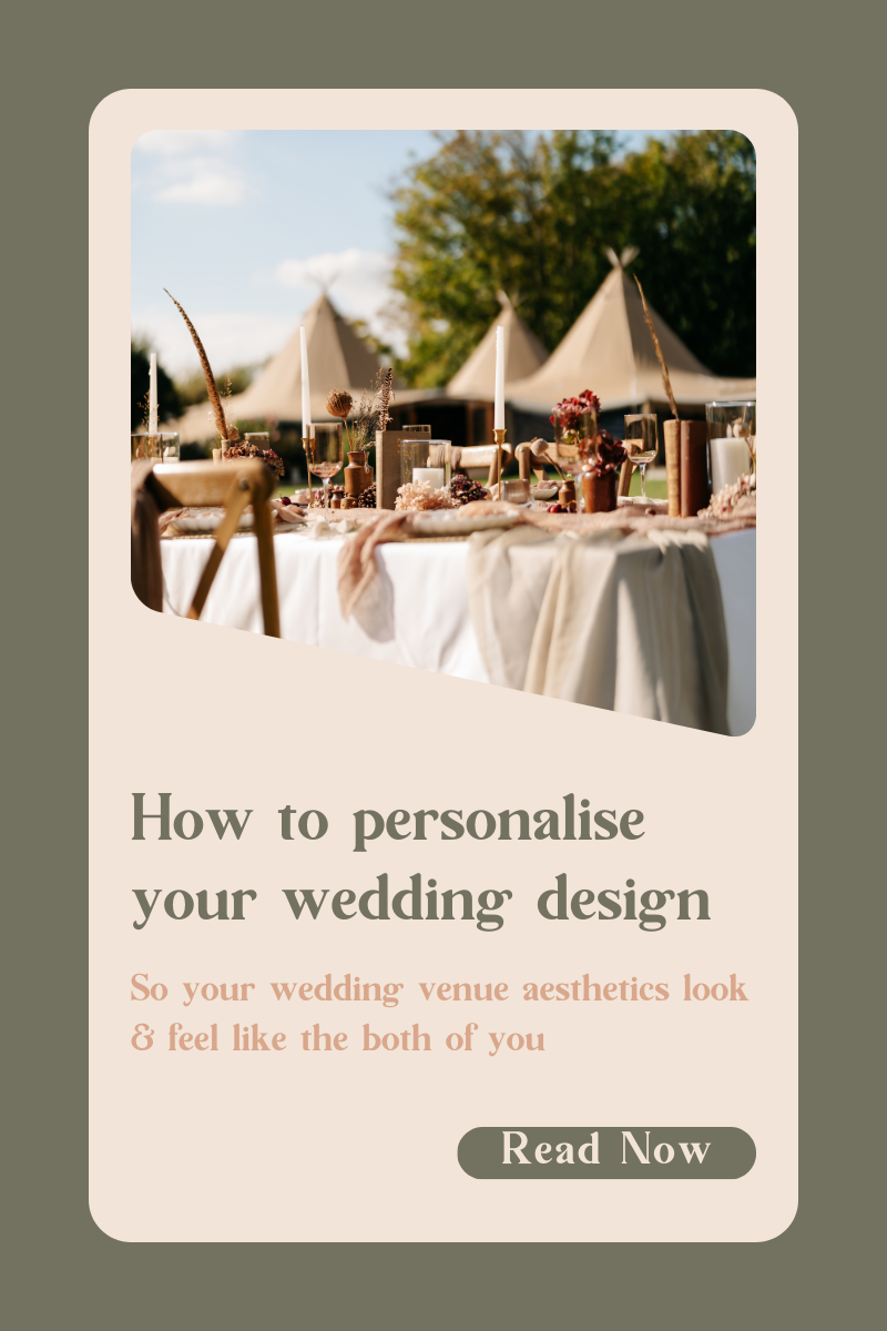 How to personalise your wedding design so your venue aesthetics look & feel like you