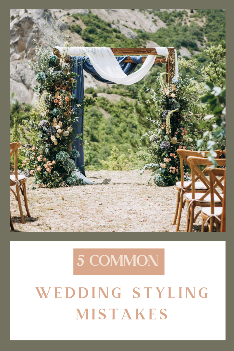 Common Wedding Styling Mistakes