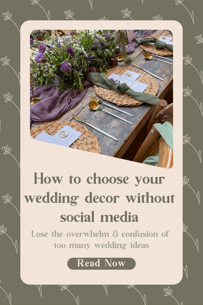 How to chose your wedding decor without scrolling social media