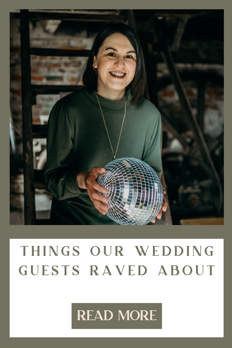 things our wedding guests raved about