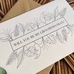 will you be my groomswoman proposal card botanical design