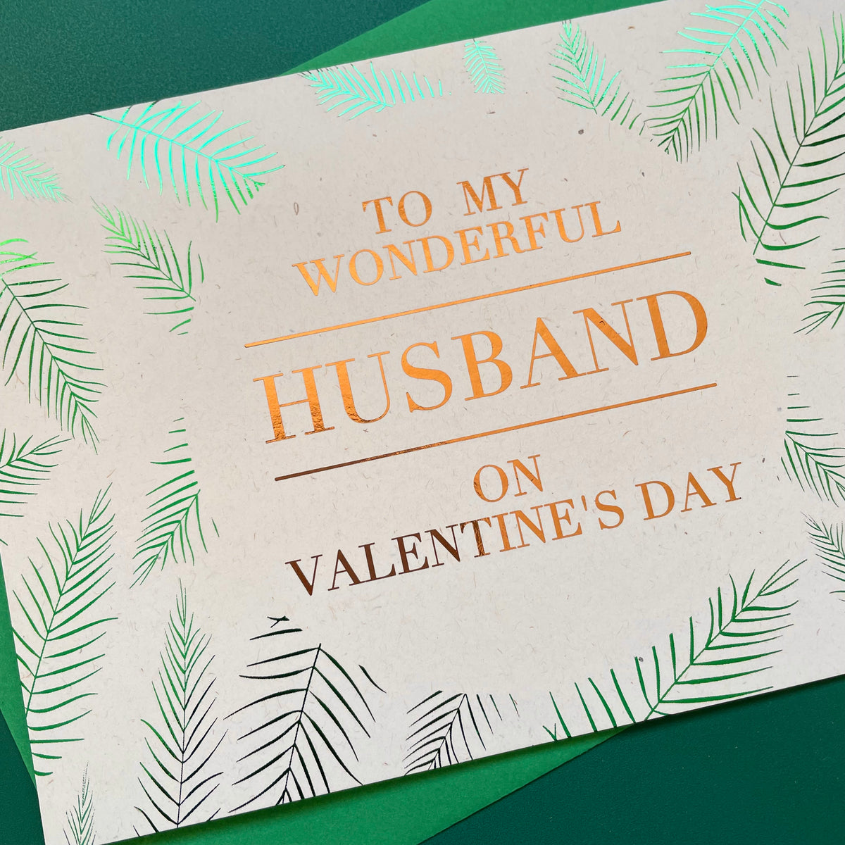 copper foil fern leaf card to my husband on valentines day