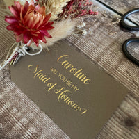 Personalised will you be my maid of honour dried flower proposal gift tag